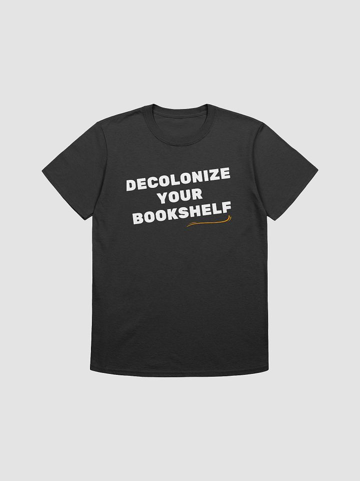 Decolonize Your Bookshelf Unisex T-Shirt V24 product image (1)