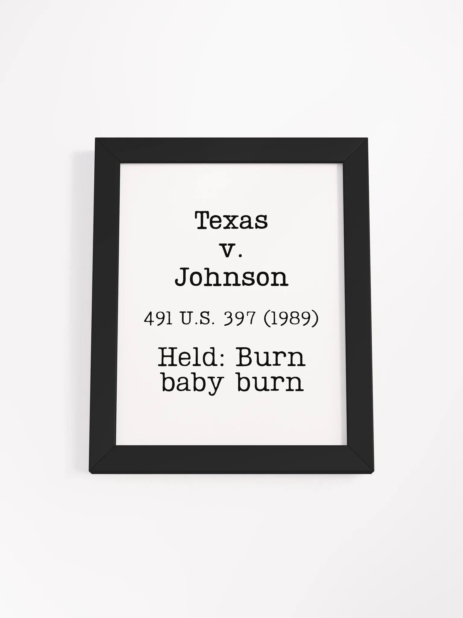 Texas v. Johnson "Burn baby Burn" Framed Print product image (1)
