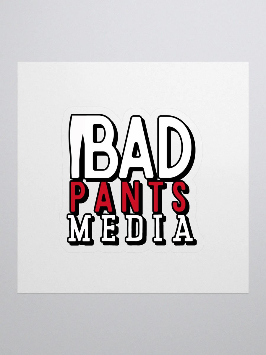 Bad Pants Media Sticker product image (1)