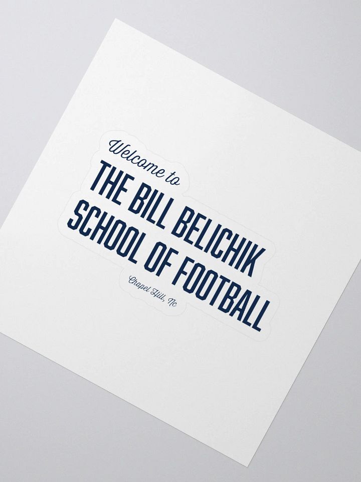 Welcome to the Bill Belichik School of Football Sticker product image (2)