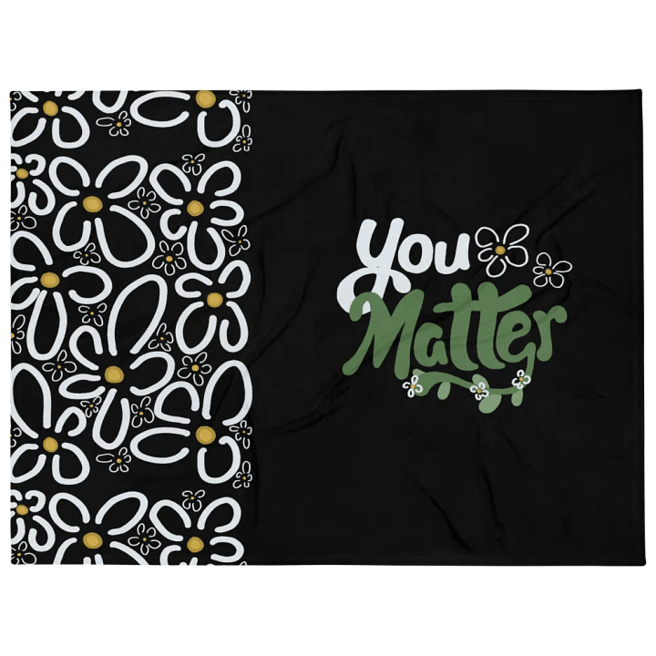 You Matter Flower Blankie product image (2)