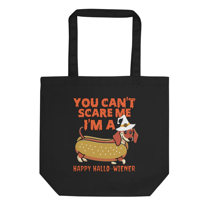 YOU CAN'T SCARE ME, I'M A HAPPY HALLO-WIENER product image (1)
