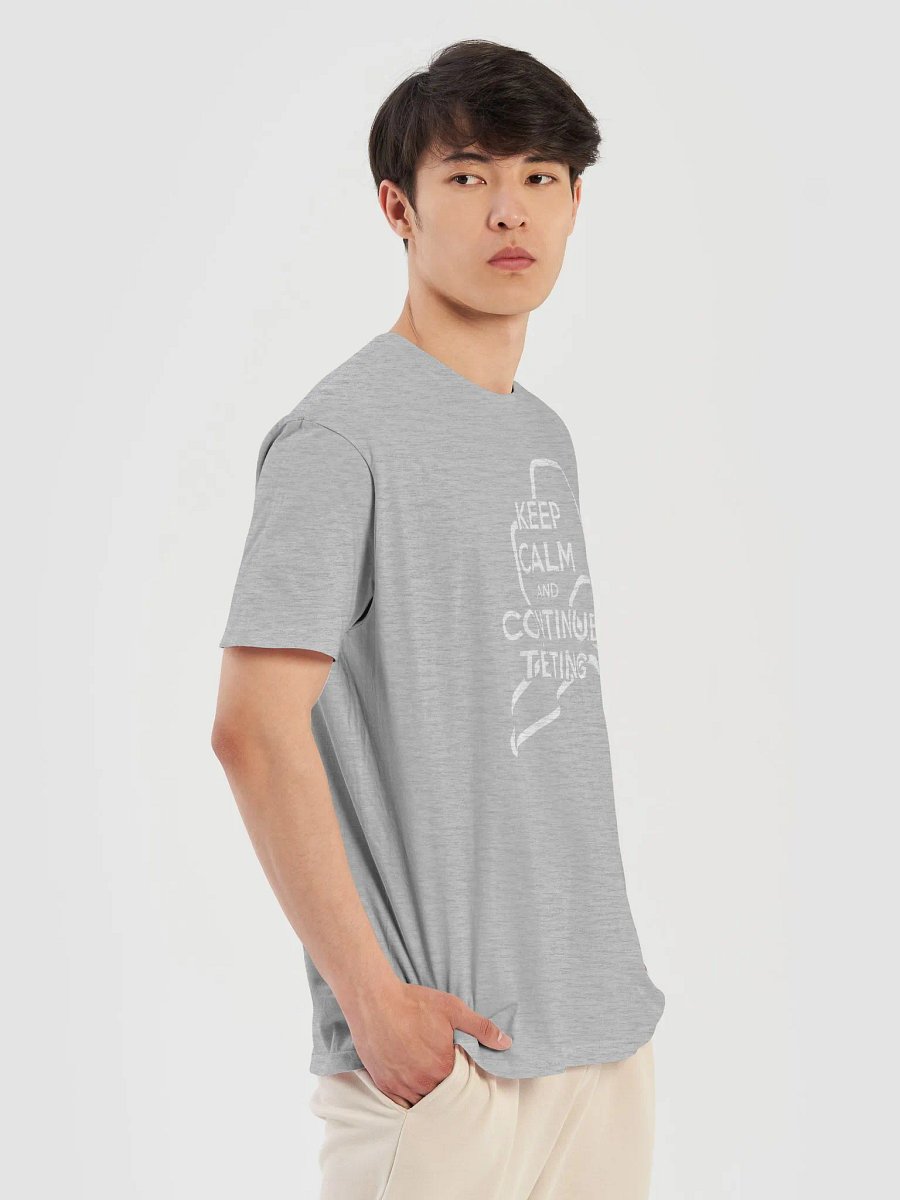 Keep Calm & Continue Testing Standard T-Shirt product image (28)