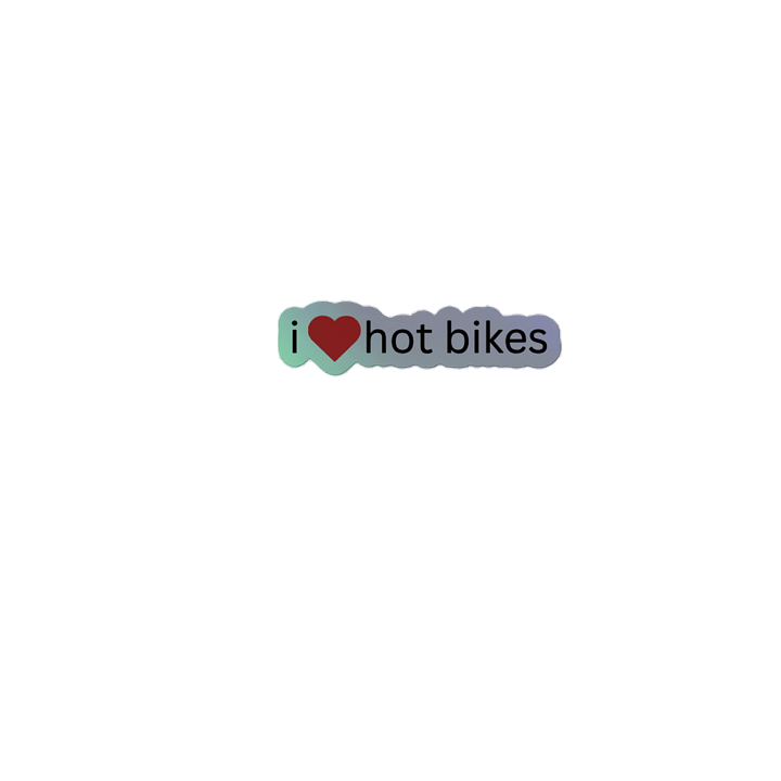 I love hot bikes sticker product image (2)