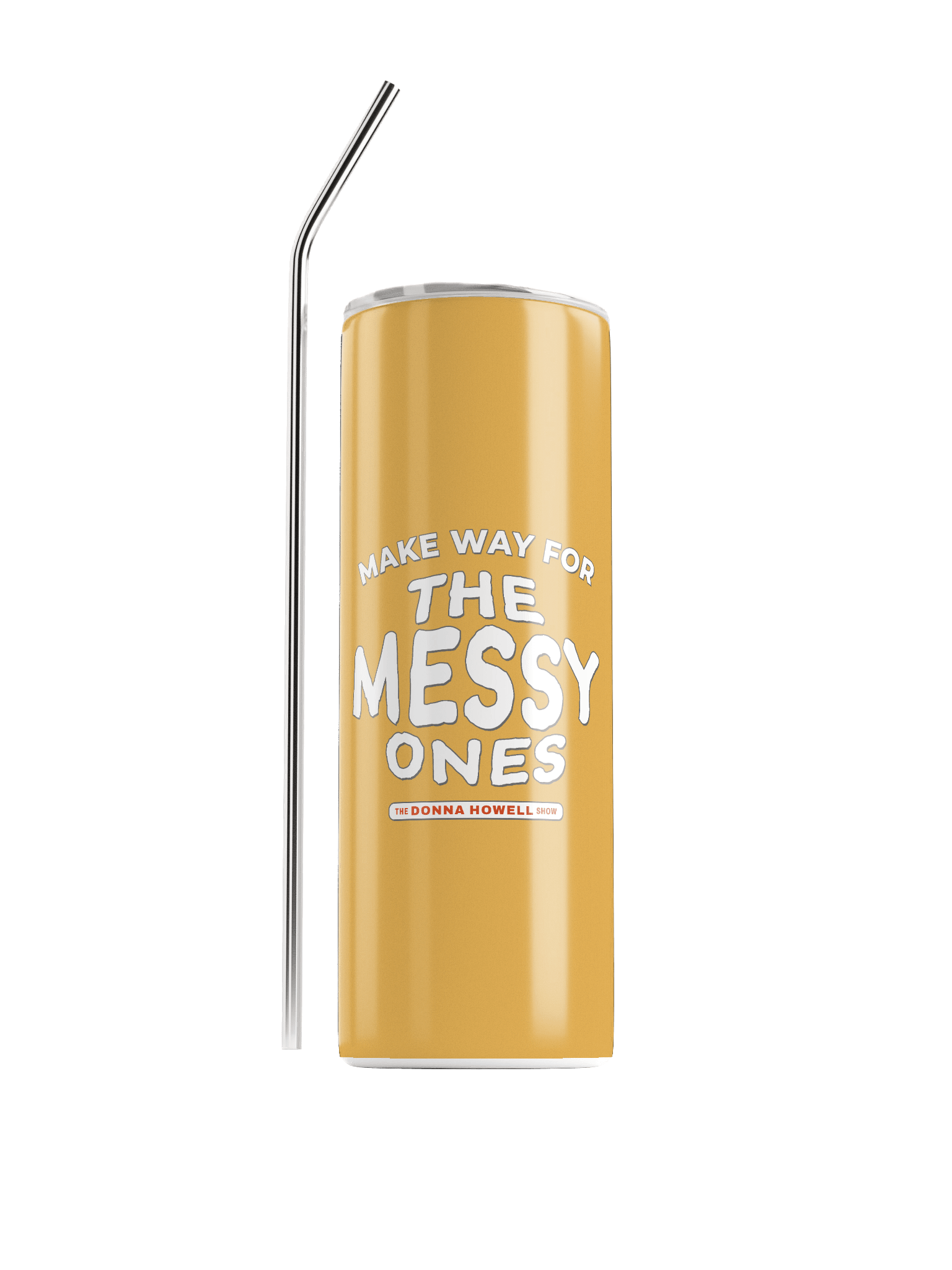 Make Way for the Messy Ones Heavy Duty Stainless Steel Tumbler product image (1)