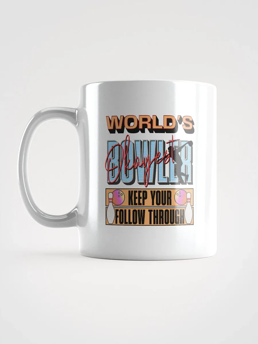 Worlds Okayest Bowler Strike in Style Mug product image (1)