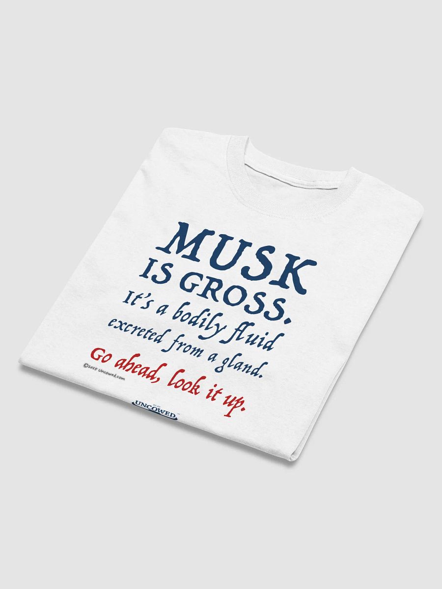 Musk is gross... product image (3)