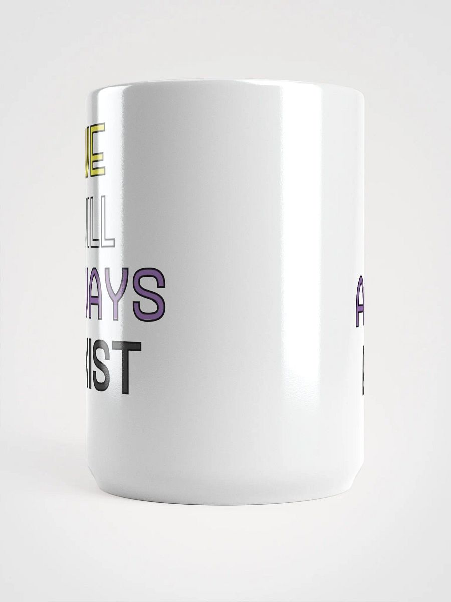 We Will Always Exist Nonbinary Mug product image (5)