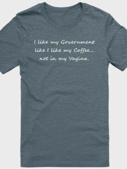 I Like My Government Like I Like My Coffee Shirt product image (3)