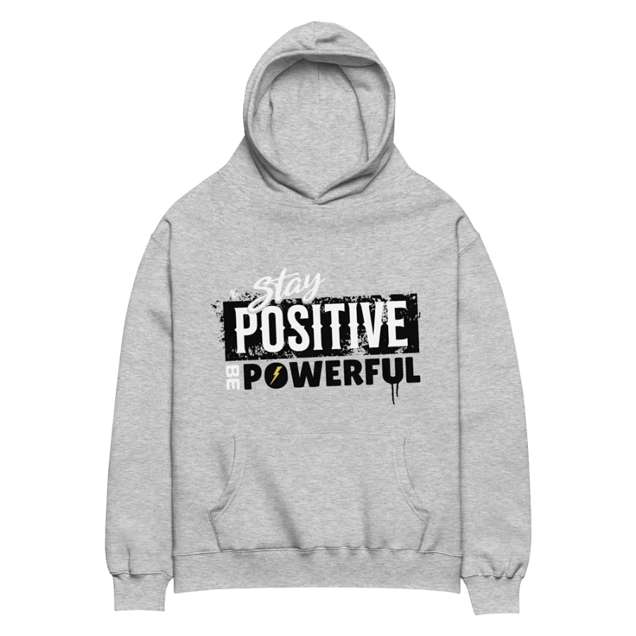 Stay positive, be powerful unisex hoodie product image (5)