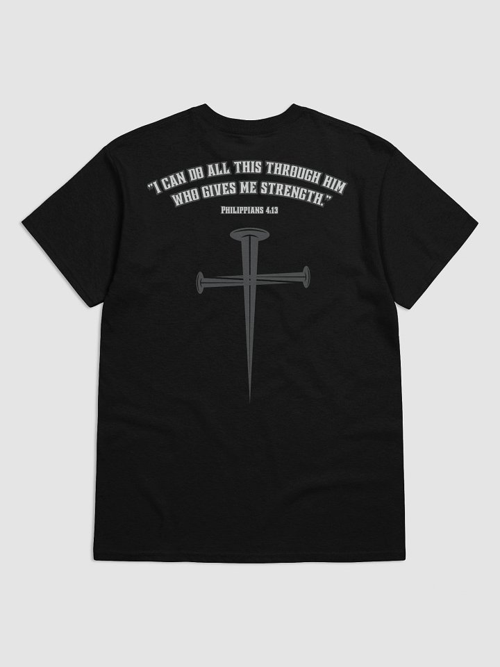I can do all things through HIM T-shirt product image (1)