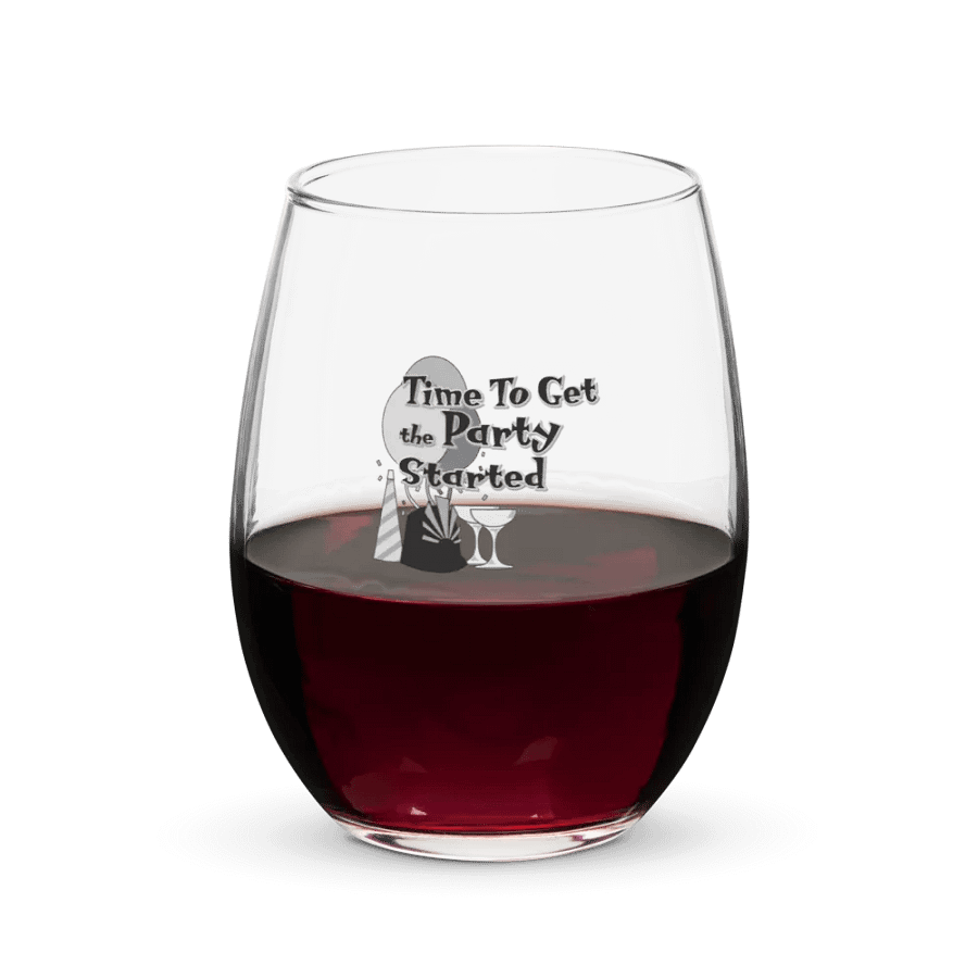 Wine Glass Time to get the Party started product image (5)