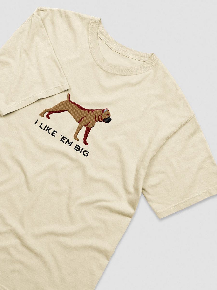 I Like 'Em Big T-Shirt(Embroidered) of a Cane Corso product image (35)