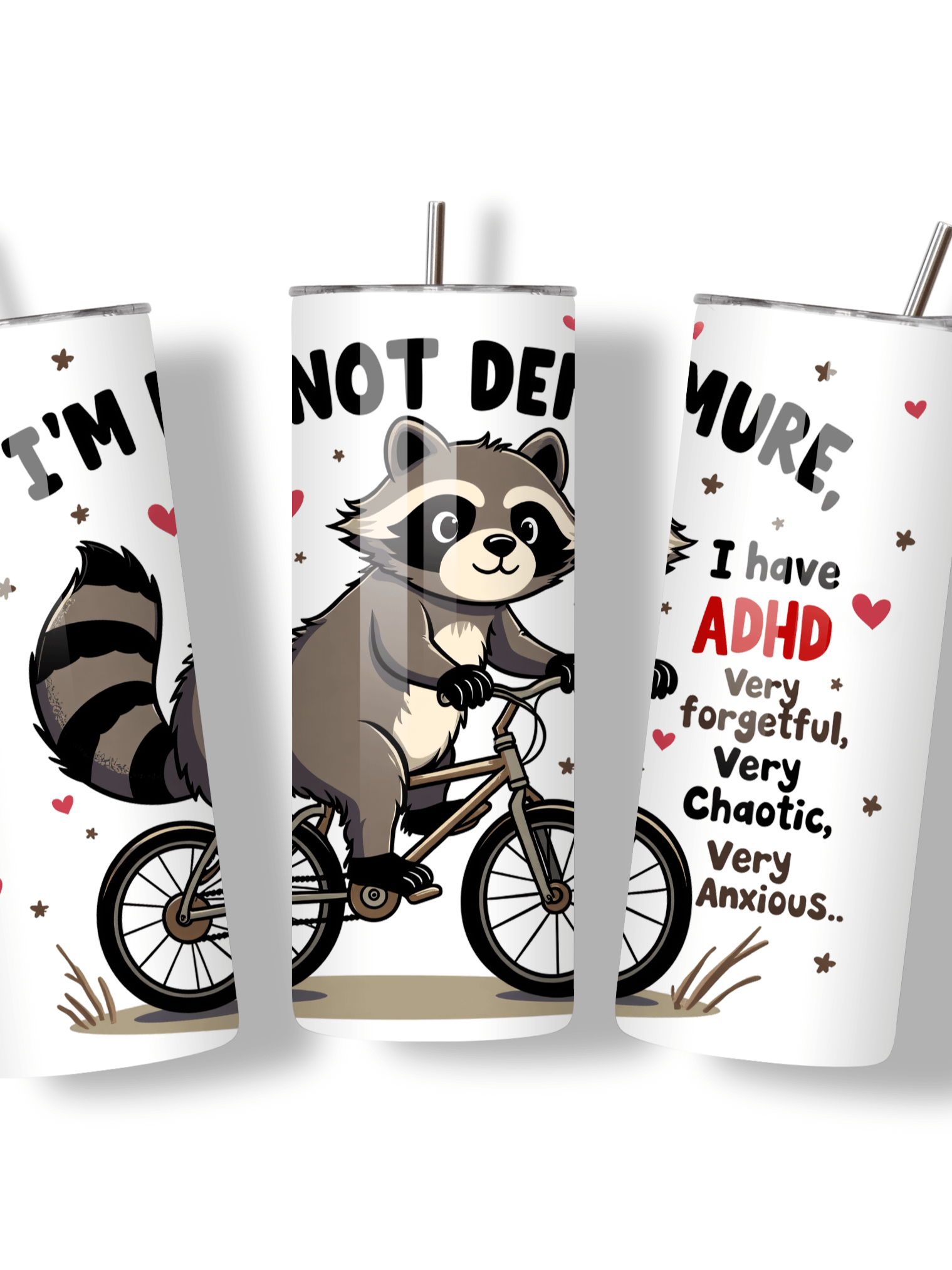 I'm Not Demure - Cute Raccoon ADHD Awareness 20oz Skinny Tumbler with Metal Straw, Funny Gift for ADHD, Very Forgetful, Very Chaotic, Very Anxious Design product image (3)