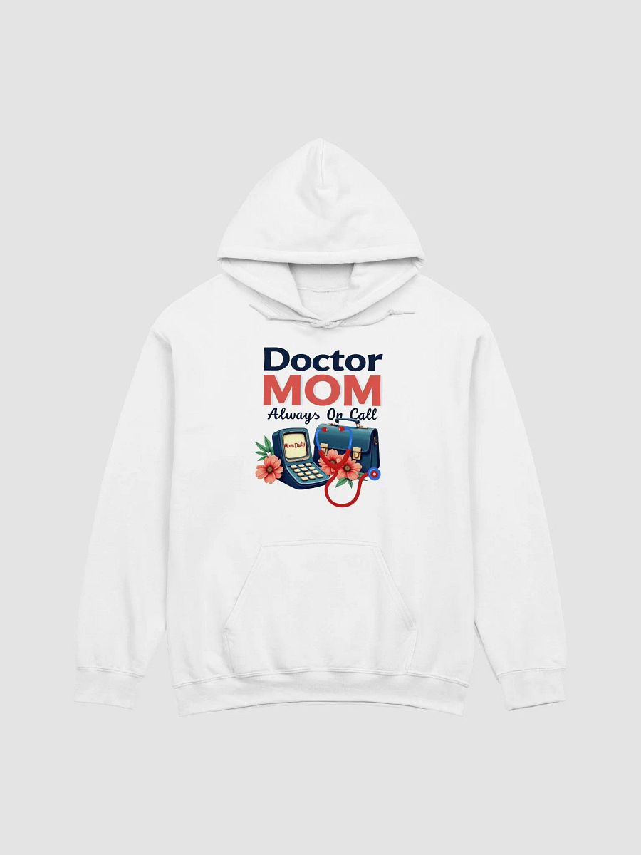 Doctor MOM Always On Call Hoodie product image (1)