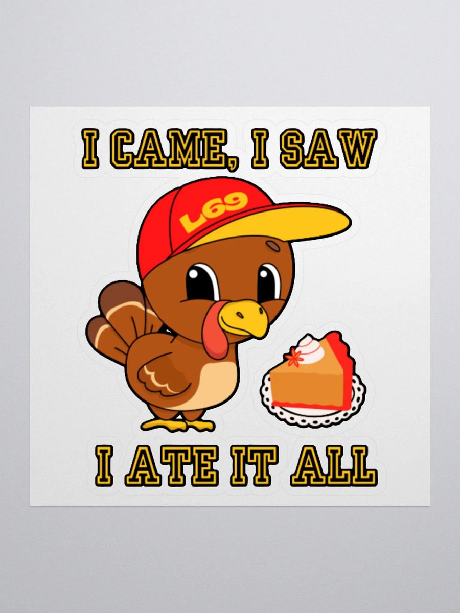 I CAME, I SAW, I ATE IT ALL product image (2)