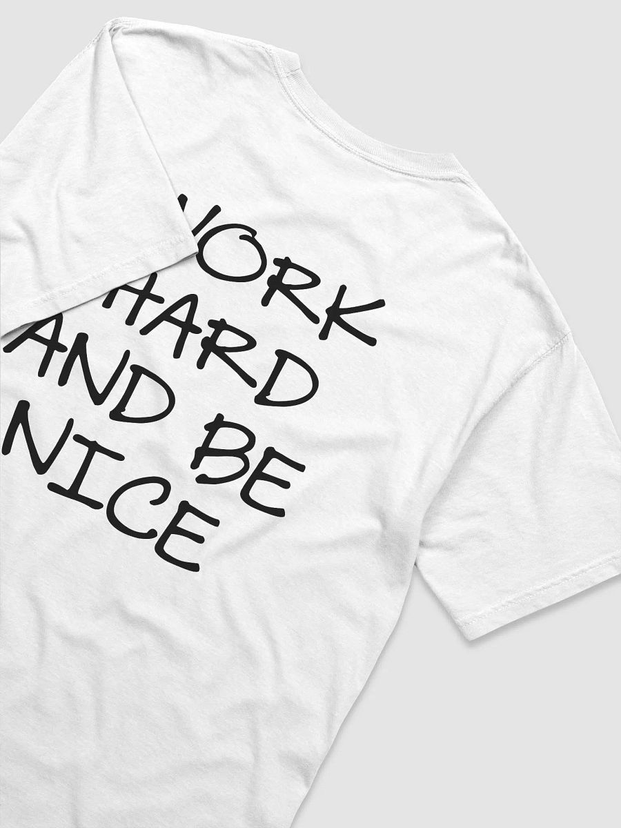 WORK HARD AND BE NICE - Heavyweight T-Shirt product image (3)