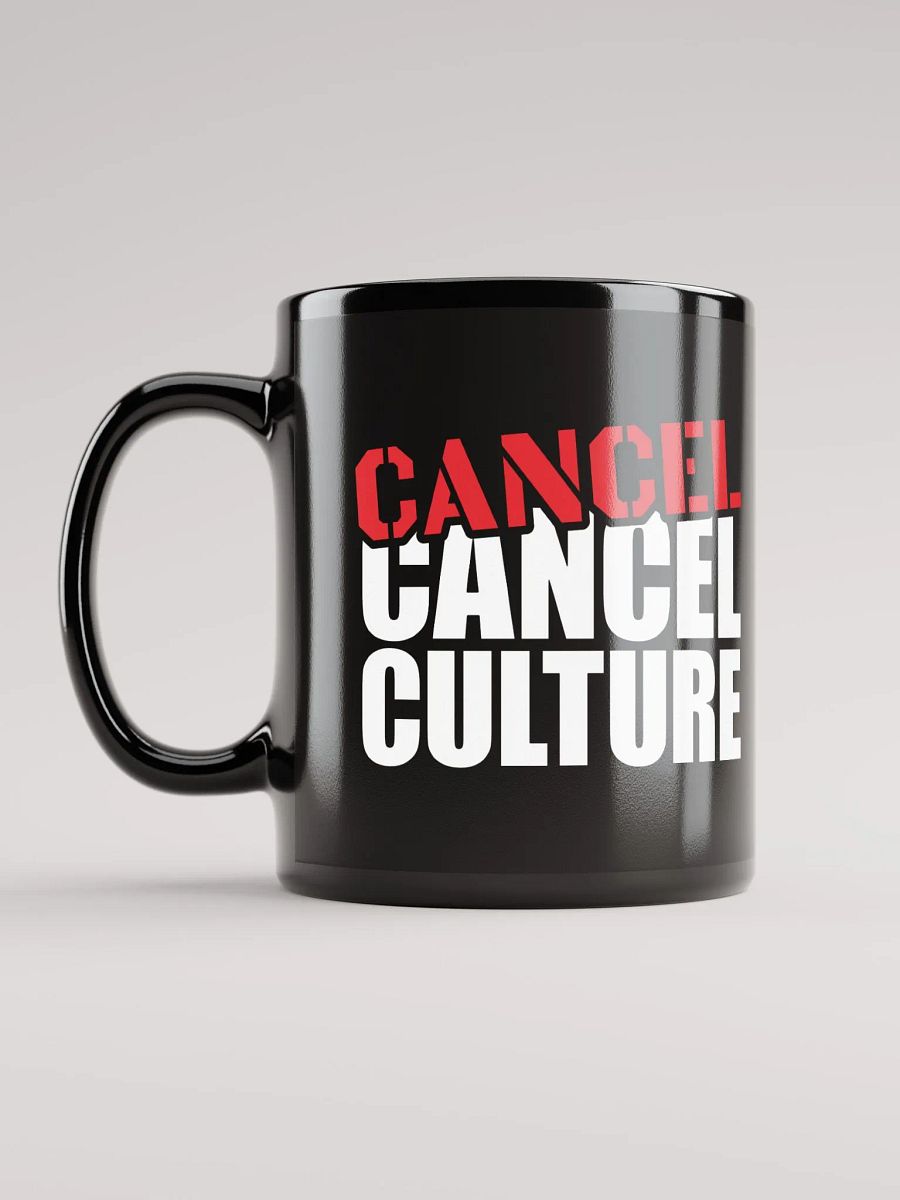 Cancel Culture Mug product image (6)