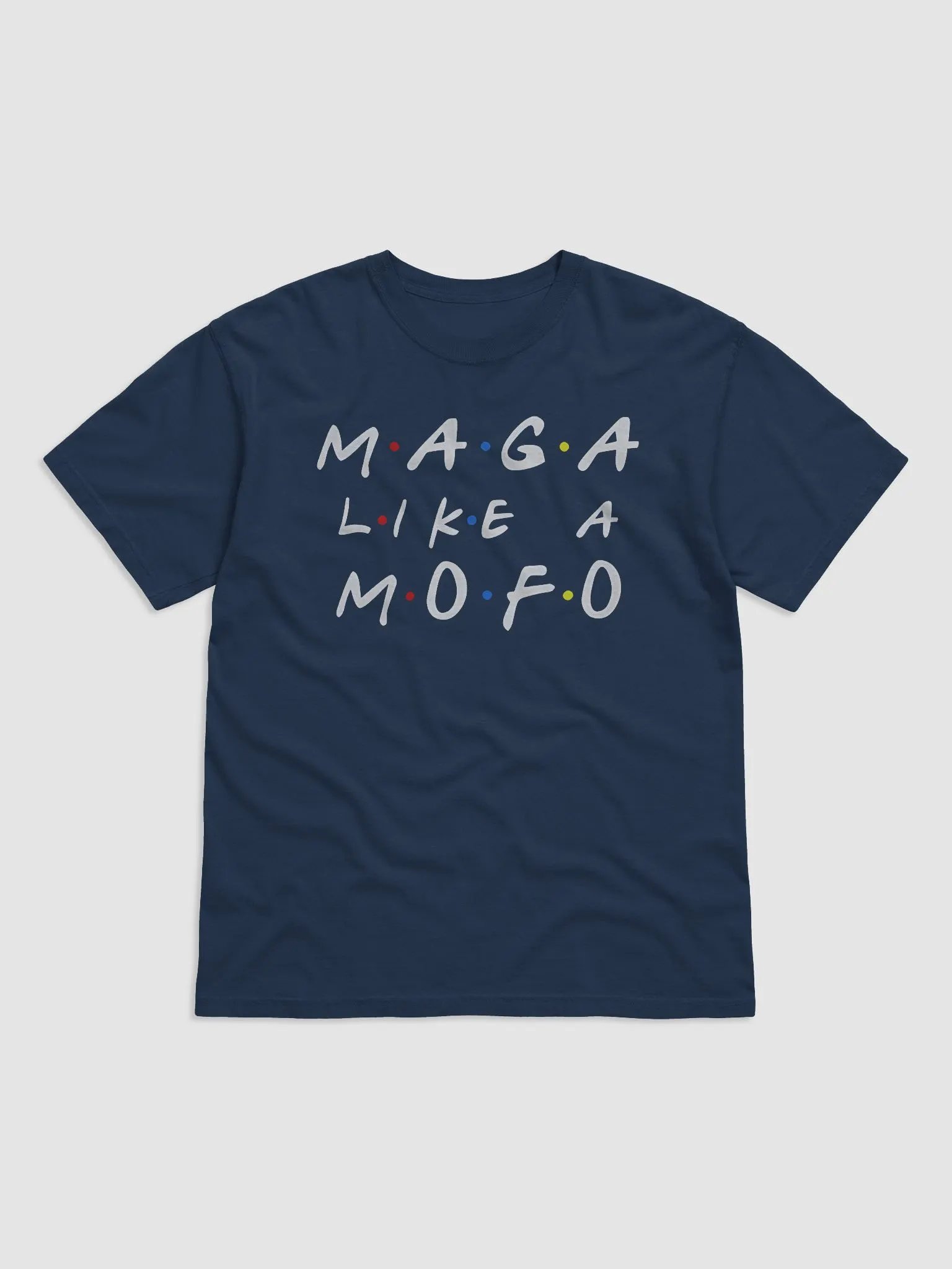 Maga Like Mofo Shirt product image (2)