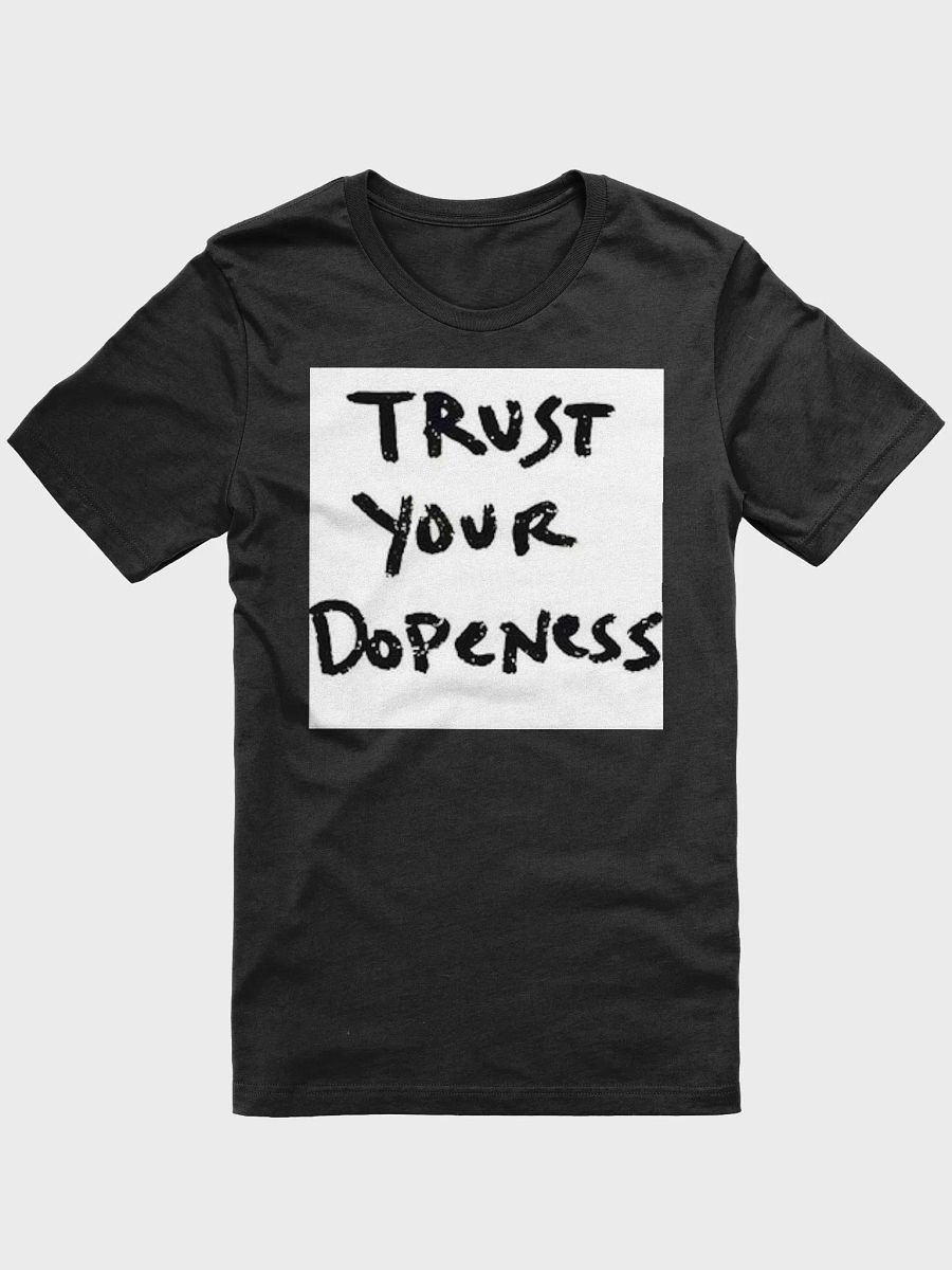TRUST YOUR DOPENESS product image (1)