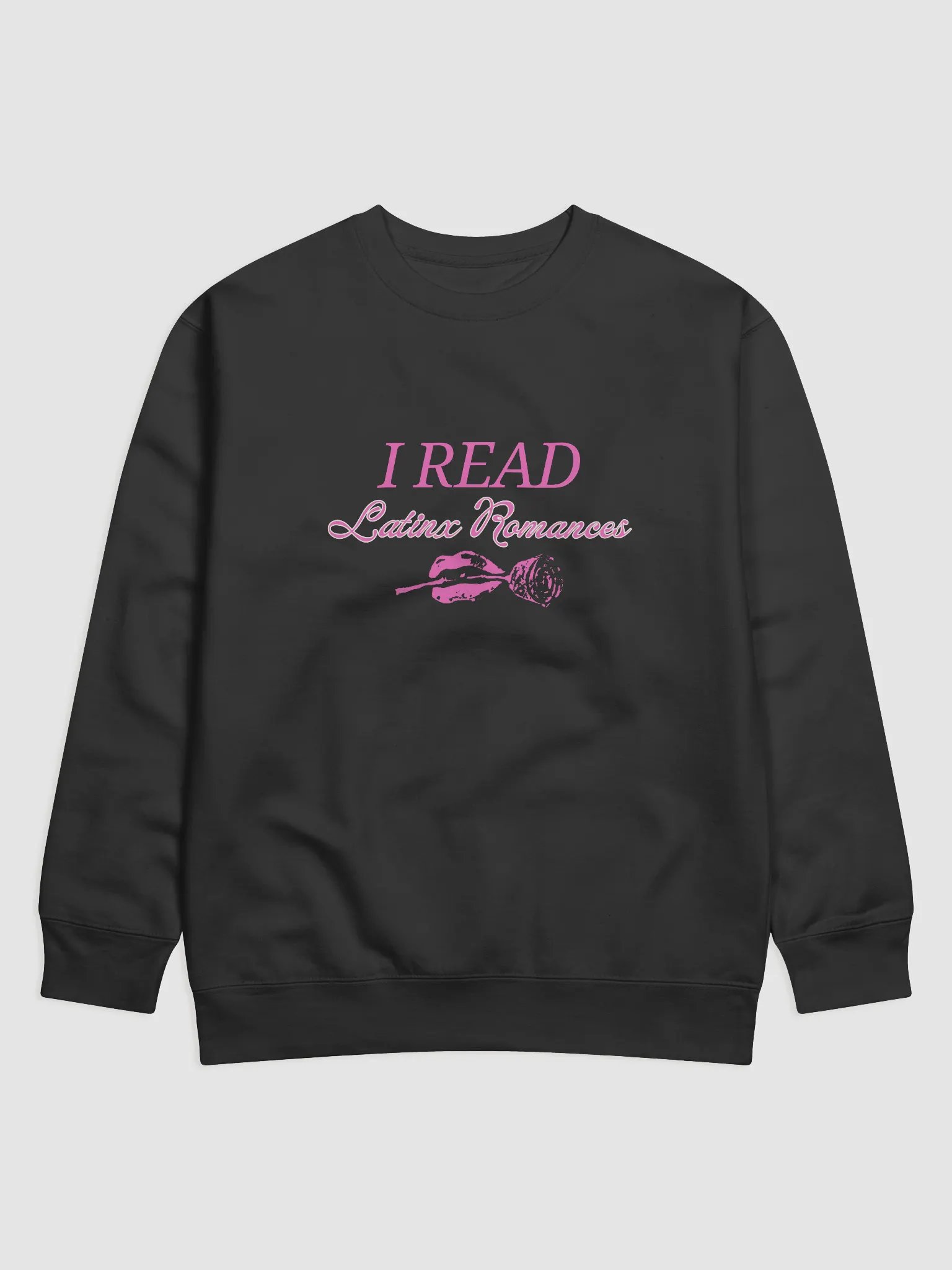 I read Latinx Romance Sweatshirt product image (1)