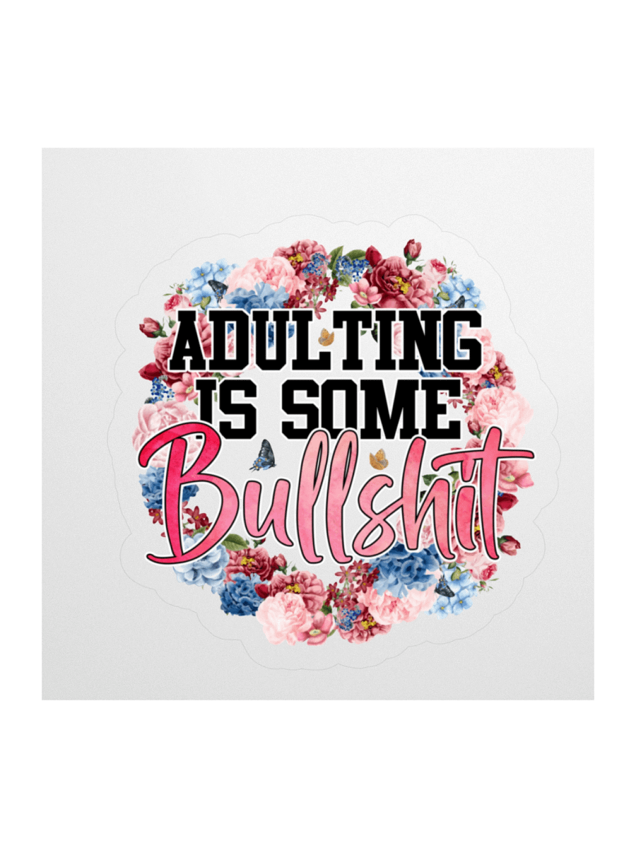 Bullshit Adulting Sticker product image (2)
