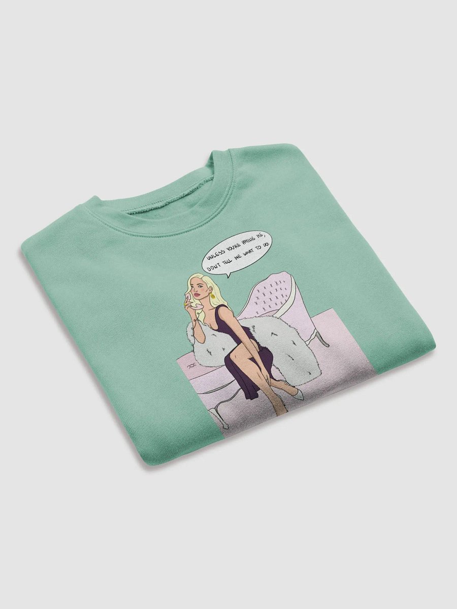 Unless You're Paying Long Sleeve product image (3)