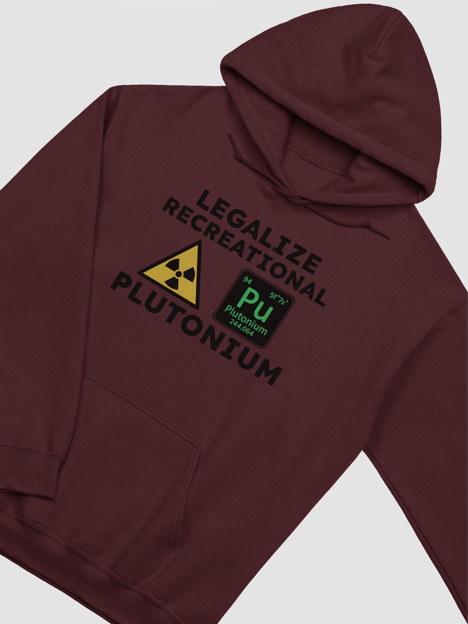 Legalize Recreational Plutonium Hoodie product image (3)