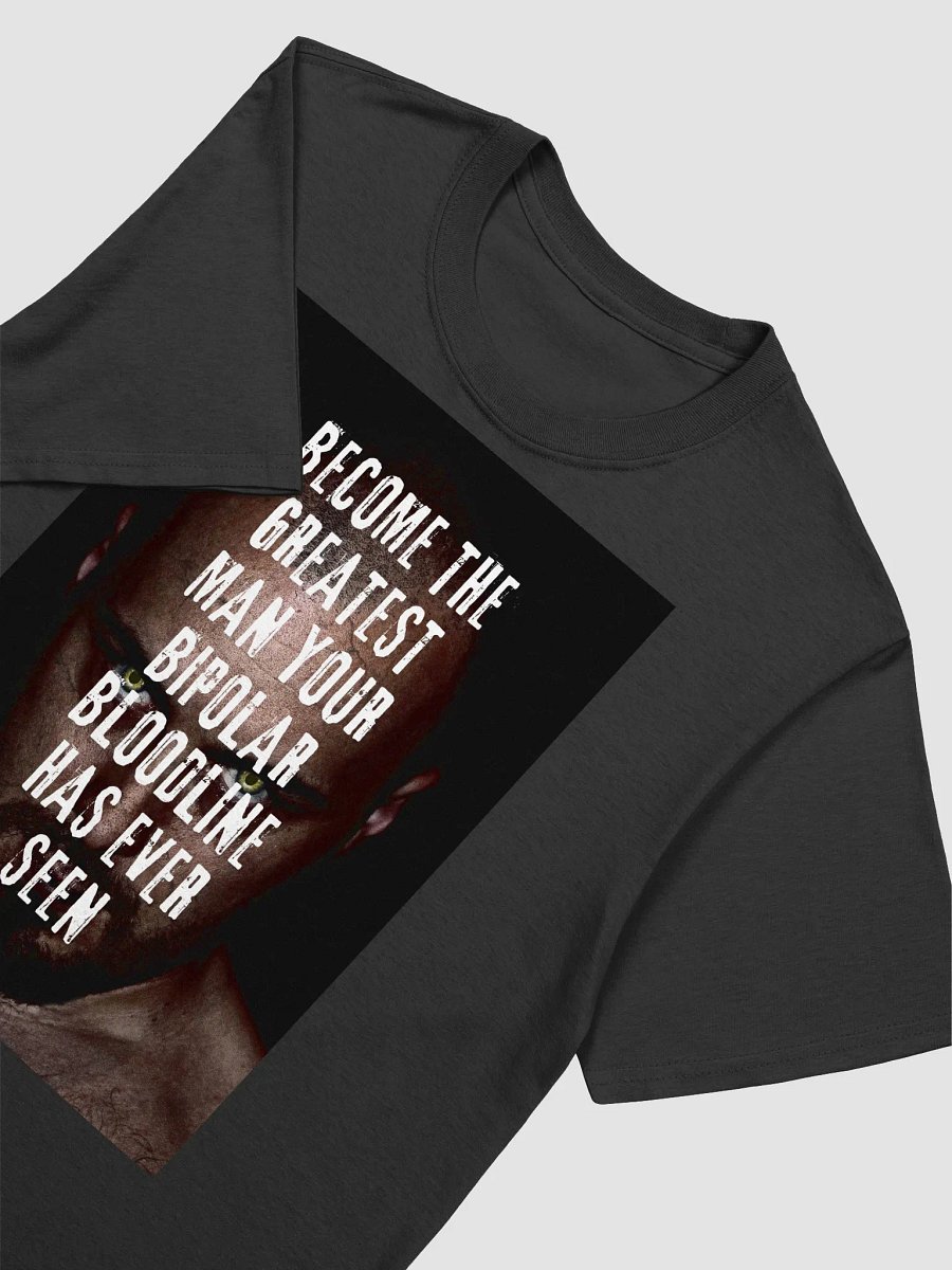 Become The Greatest Man Your Bipolar Bloodline Has Ever Seen product image (3)