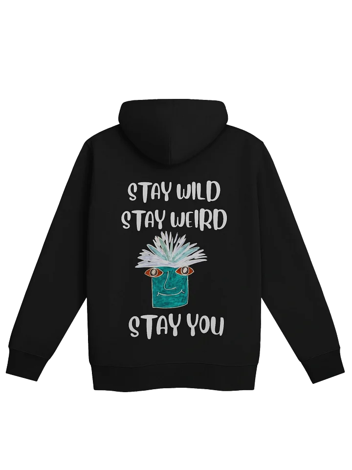 Stay You Organic Hoodie (White Text) product image (6)