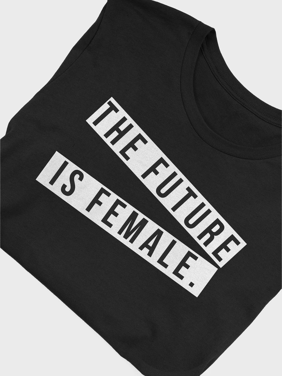 NEWSFLASH: THE FUTURE IS FEMALE TEE. product image (15)