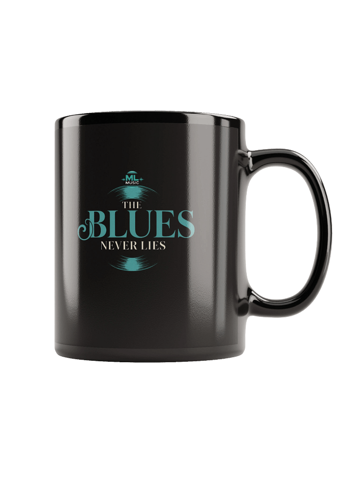 The Blues Never Lies – Ceramic Mug (The Slogan Series) product image (1)