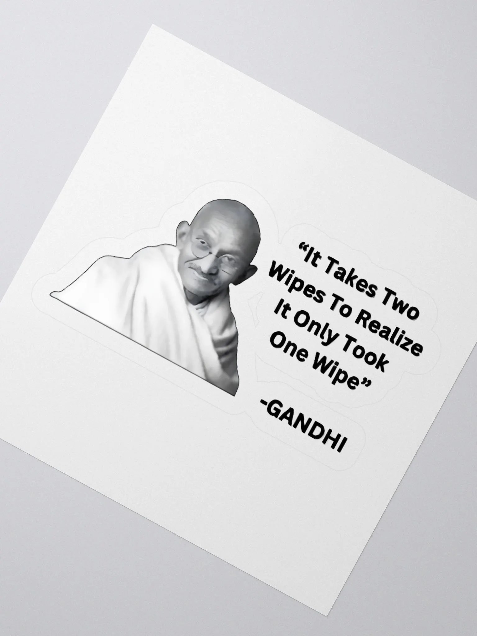 It takes two wipes to realise it only took one wipe Sticker product image (2)