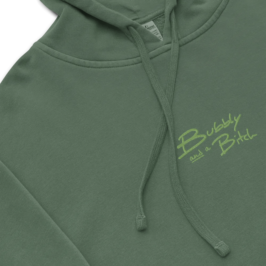 Bubbly and a B*tch (lime) embroidered pigment-dyed hoodie product image (1)
