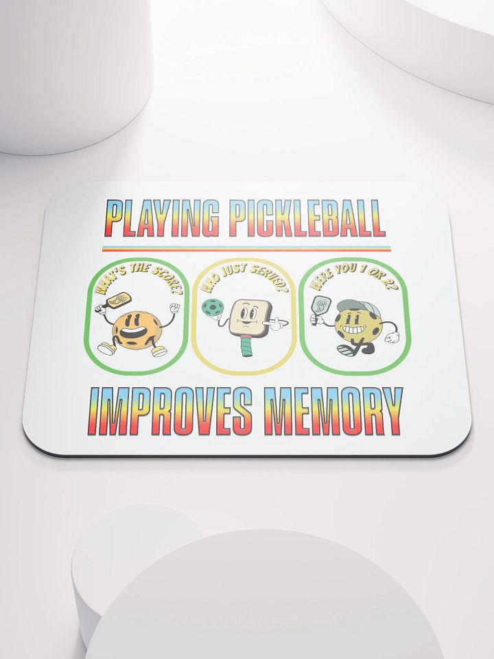 Playing Pickleball Improves Memory Booster Mouse Pad product image (2)