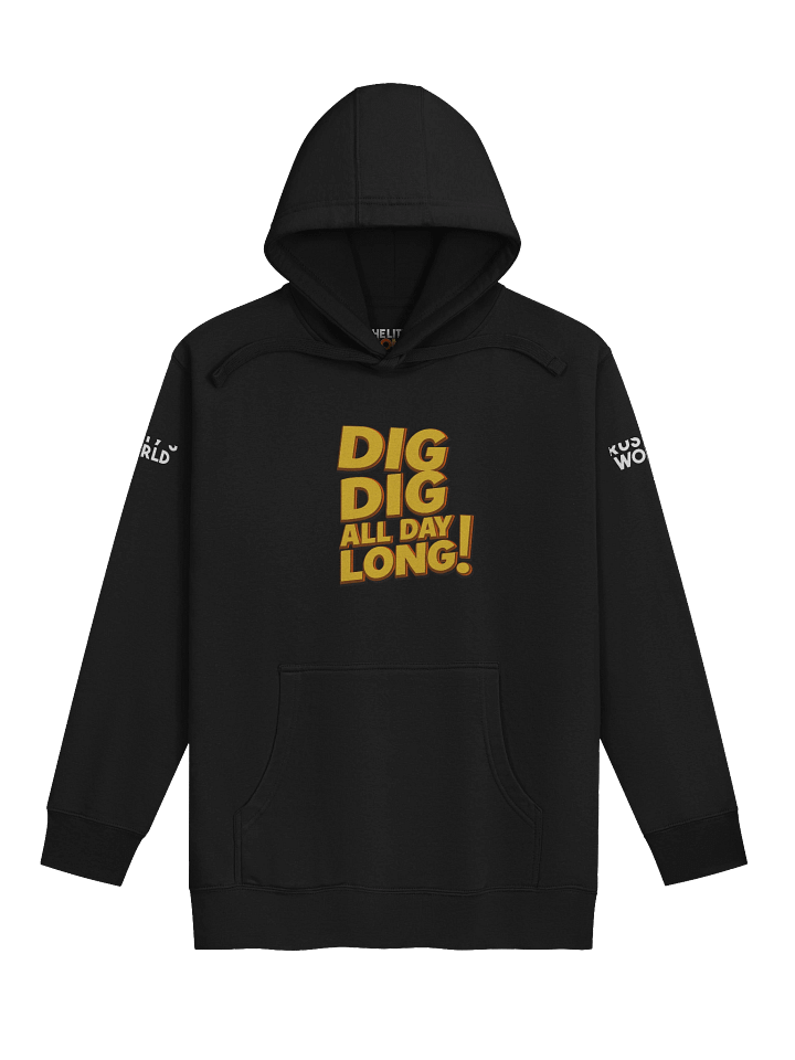 Rusty – Dig Dig Dig All Day Long Hoodie product image (1)