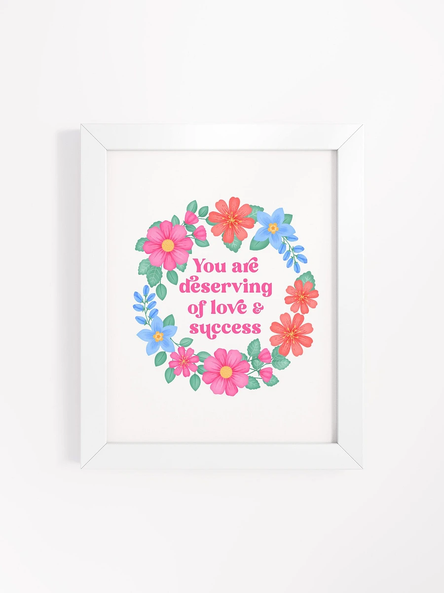You are deserving of love & success - Motivational Wall Art White product image (1)