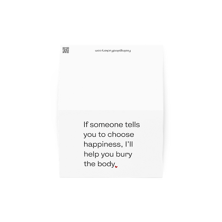CHOOSE HAPPINESS? BURY THE BODY Notecard product image (4)