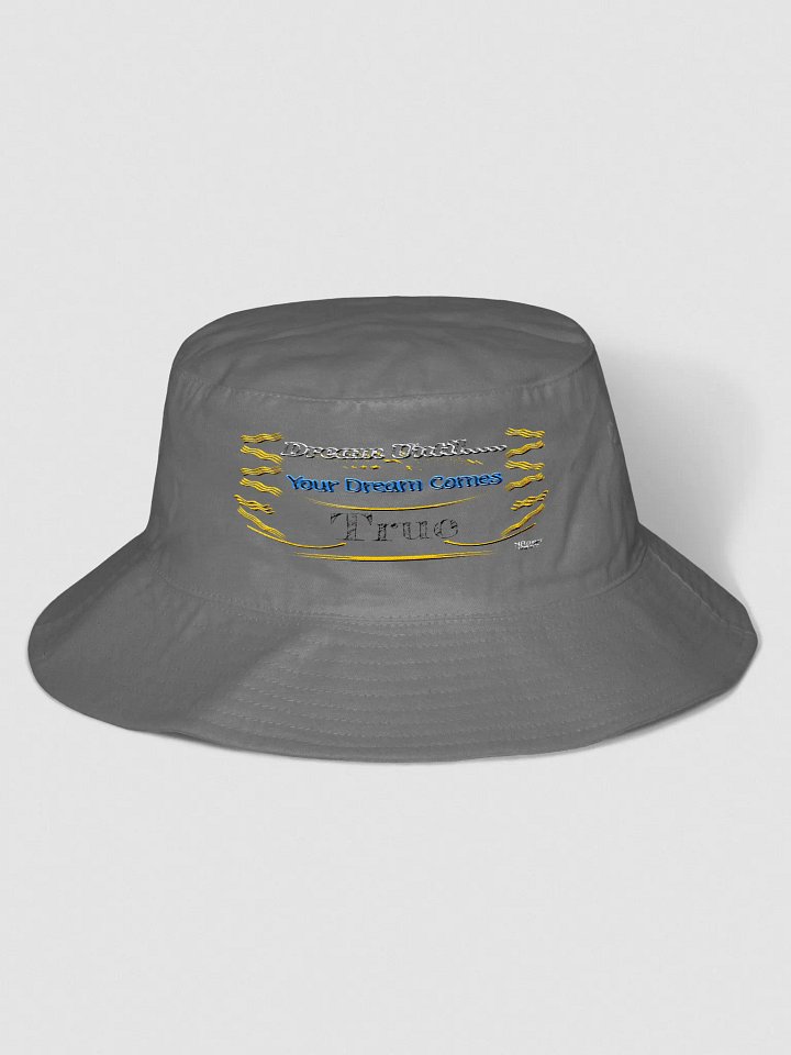 Dream Until.. Your Dream Comes True - Embroidered - Bucket Hat product image (1)