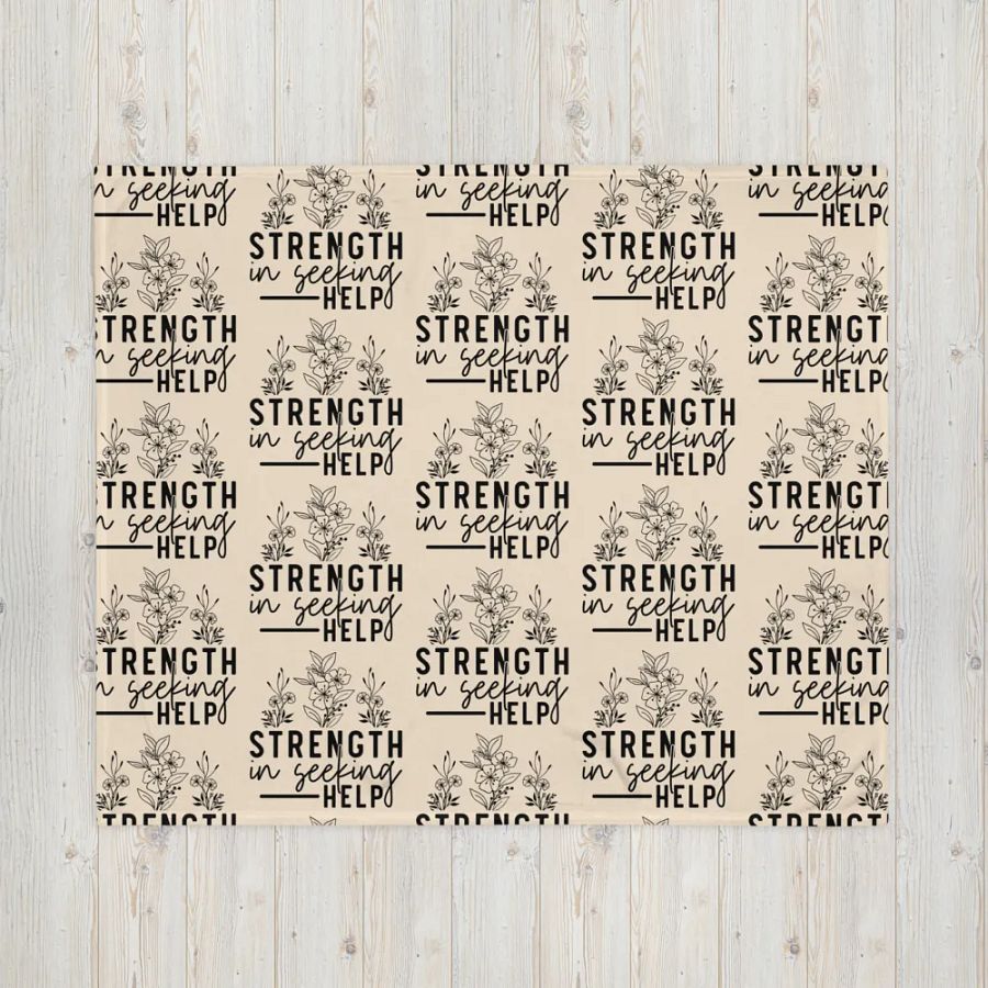 Strength Is Seeking Help Blanket product image (7)