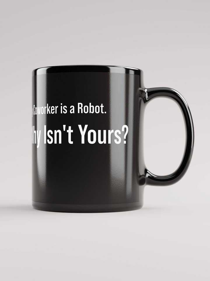 "My Coworker is a Robot. Why Isn’t Yours?" – Knightscope Branded Mug product image (1)
