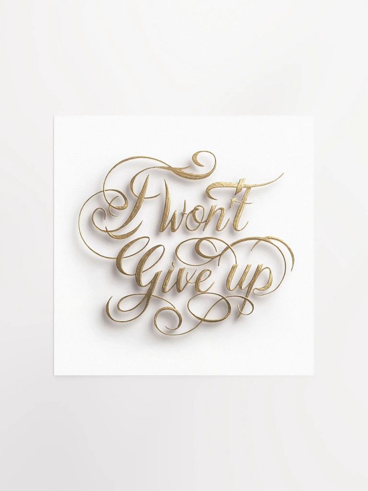 Self-Love Affirmation Art for Goal Setting and Self-Care - I Won't Give Up product image (2)