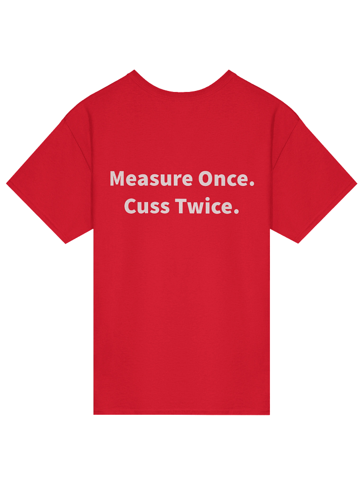 Measure Once, Cuss Twice Tee product image (18)