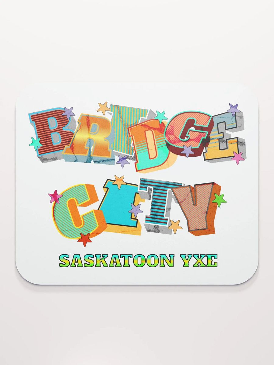 Bridge City Saskatoon Saskatchewan YXE Vibrant Letters Mouse Pad product image (2)