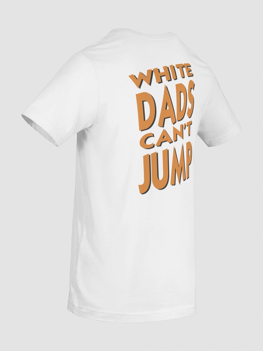 White Dads Can't Jump - Large Rear Logo product image (29)