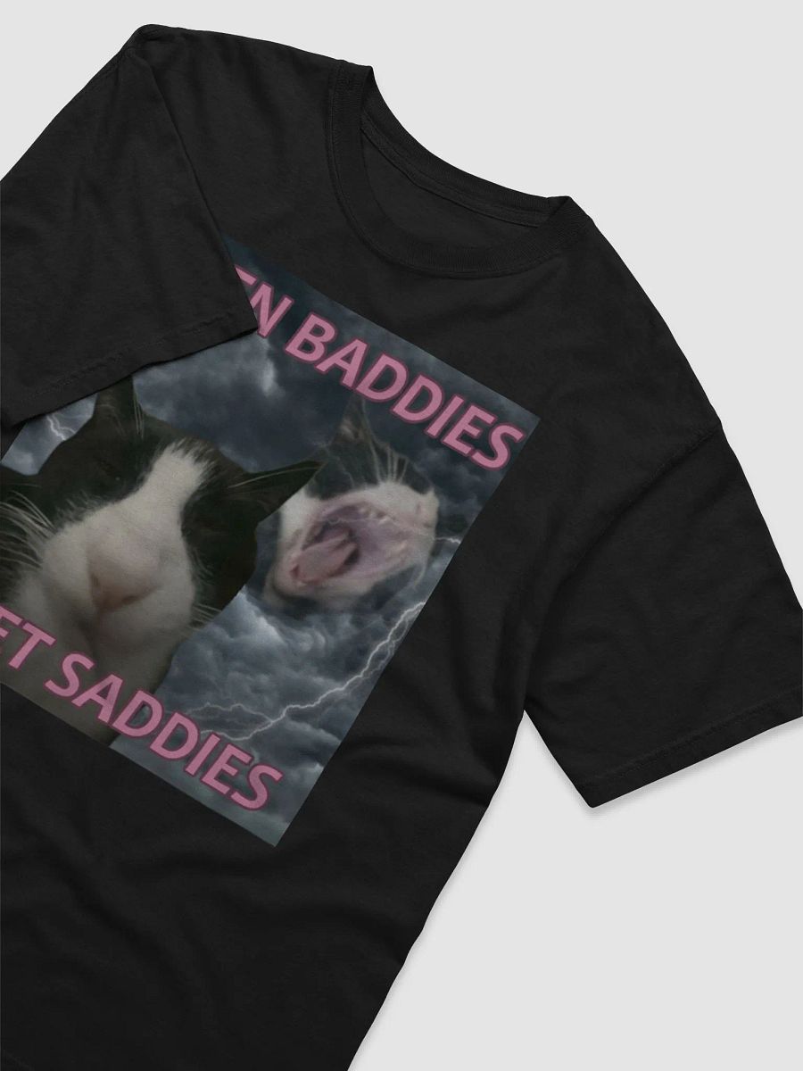 Baddies Get Saddies Tee product image (3)