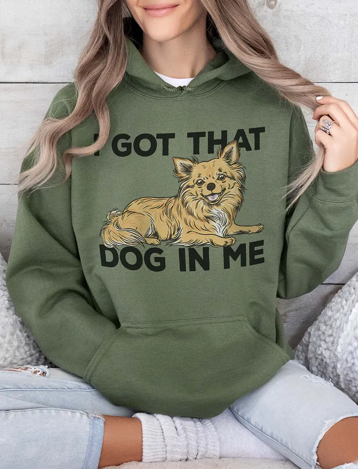I Got That Dog in Me Hooded Sweatshirt of a Chihuahua(Longhaired) | Funny Hoodie for Chihuahua Paw-rents product image (13)