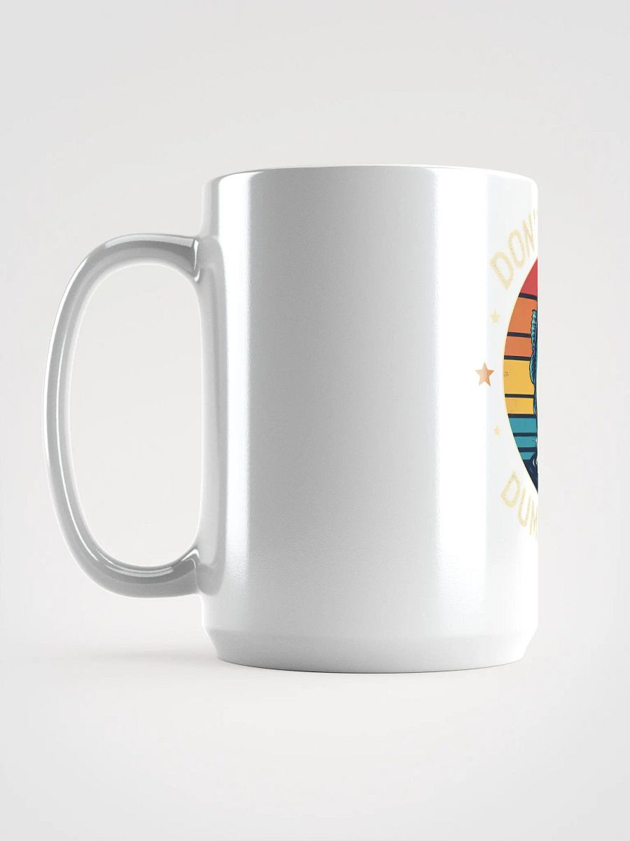 Fishing- Dont Be Dumb Bass Fish Funny Dad Mug product image (6)