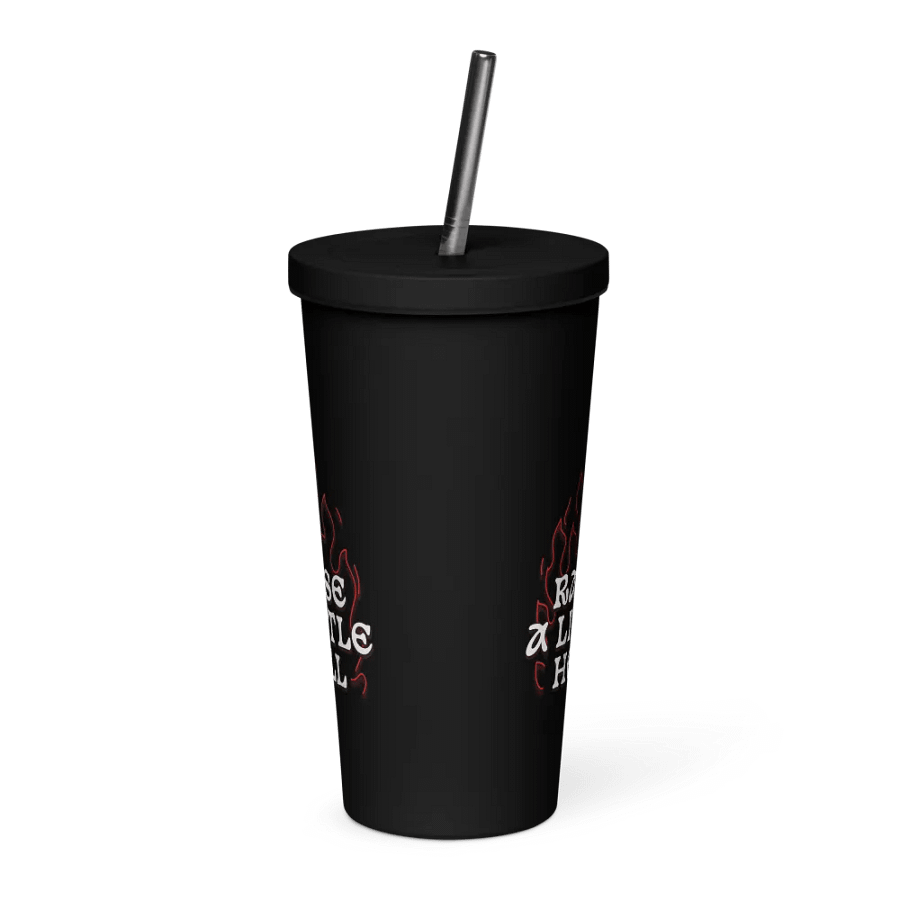 Raise a Little Hell INSULATED TUMBLER WITH A STRAW product image (4)