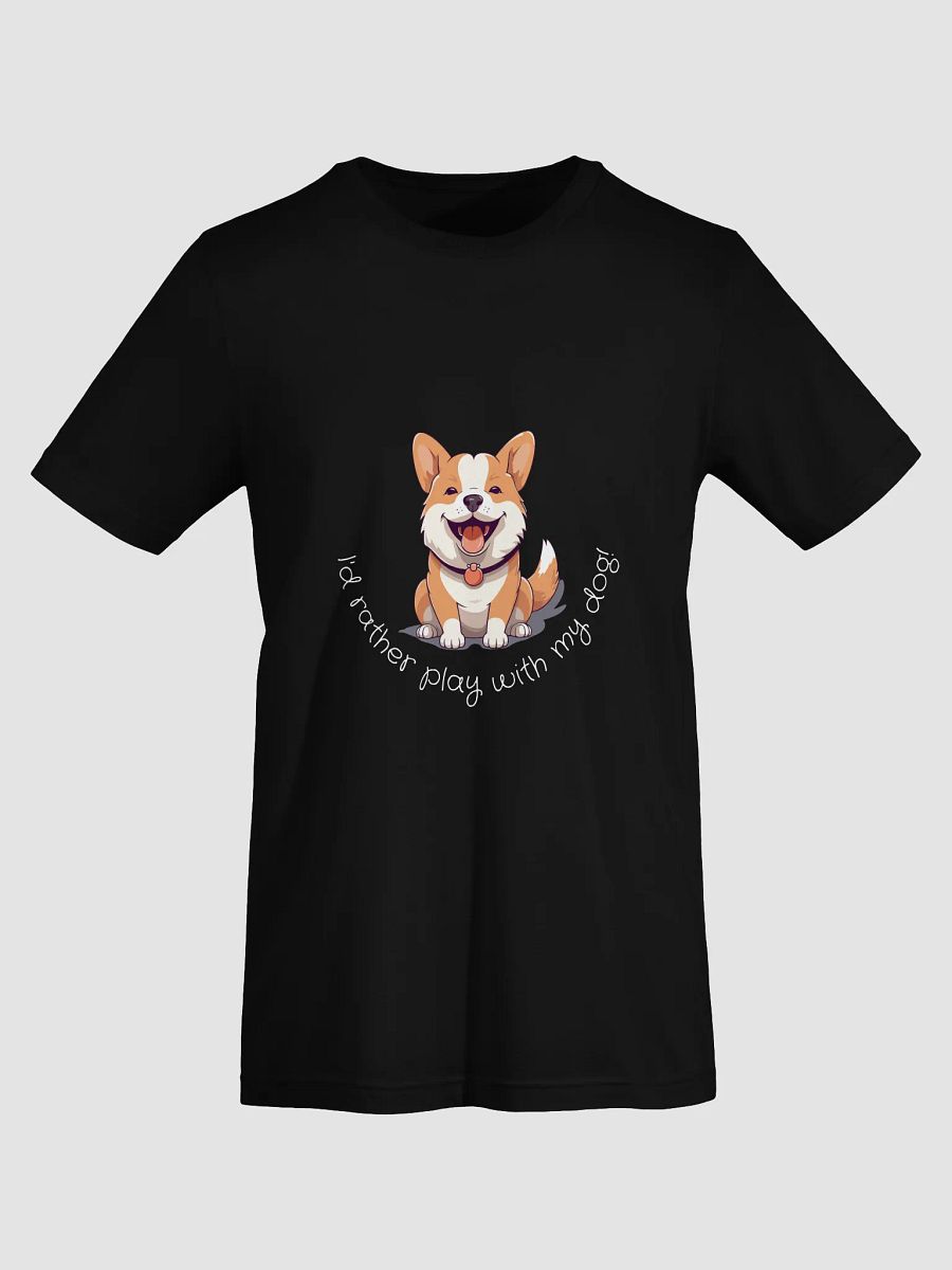 I'd Rather Play with My Dog – Ultimate Pup Person Tee product image (5)